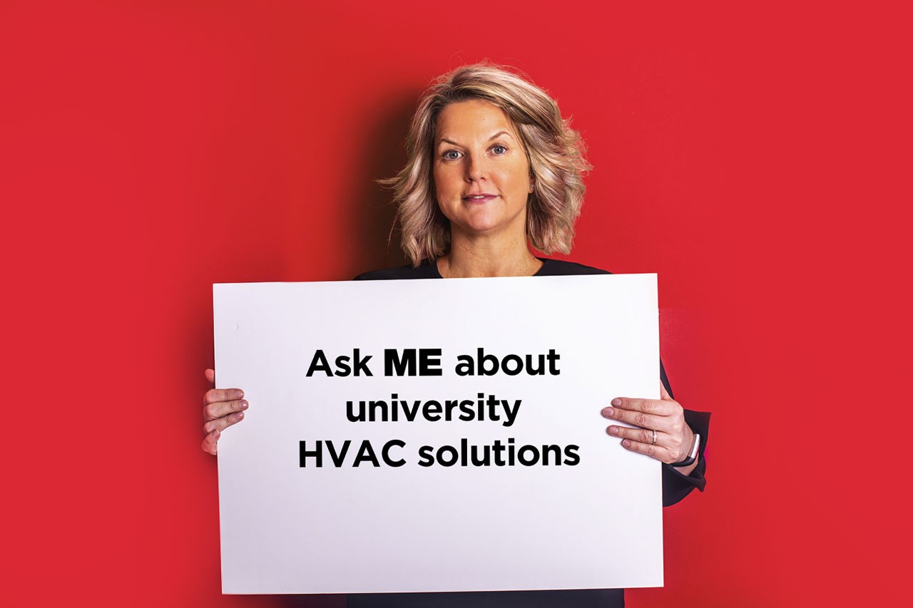 ASK ME about university HVAC solutions ScaleWidthWzEyODBd v2
